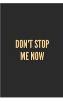 Don't Stop Me Now