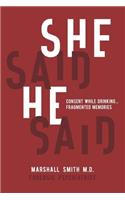 She Said He Said