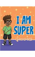 I Am Super