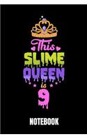 This Slime Queen Is 9: Notebook 100 Pages Journal 6x9 Blank Line