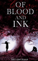 Of Blood and Ink