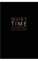 Quiet Time, Prayer Journal for Men, With Encouraging Bible Verses