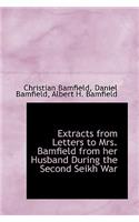 Extracts from Letters to Mrs. Bamfield from Her Husband During the Second Seikh War