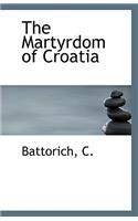 The Martyrdom of Croatia