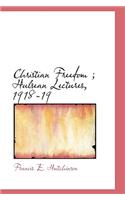 Christian Freedom; Hulsean Lectures, 1918-19