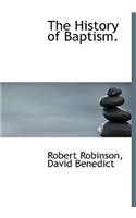 The History of Baptism.