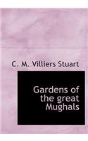 Gardens of the Great Mughals