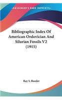 Bibliographic Index Of American Ordovician And Silurian Fossils V2 (1915)