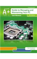 Lab Manual for Andrews' A+ Guide to Managing & Maintaining Your PC, 8th