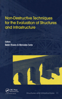 Non-Destructive Techniques for the Evaluation of Structures and Infrastructure: (Structures and Infrastructures)