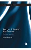 Terrorism, Talking and Transformation