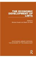 The Economic Development of Libya (RLE Economy of Middle East)