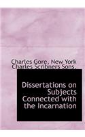 Dissertations on Subjects Connected with the Incarnation