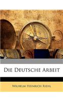 Die Deutsche Arbeit