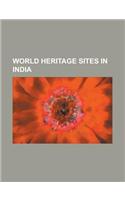 World Heritage Sites in India: Origins and Architecture of the Taj Mahal, List of World Heritage Sites in India, Sundarbans, Kaziranga National Park,(English)