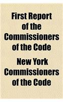 First Report of the Commissioners of the Code