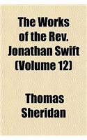 The Works of the REV. Jonathan Swift Volume 12