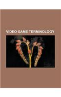 Video Game Terminology