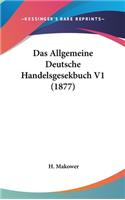 Das Allgemeine Deutsche Handelsgesekbuch V1 (1877)
