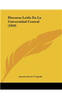 Discurso Leido En La Universidad Central (1859)
