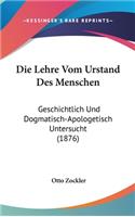 Die Lehre Vom Urstand Des Menschen: Geschichtlich Und Dogmatisch-Apologetisch Untersucht (1876)
