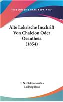 Alte Lokrische Inschrift Von Chaleion Oder Oeantheia (1854)