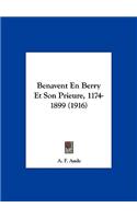 Benavent En Berry Et Son Prieure, 1174-1899 (1916)