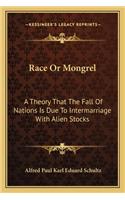 Race or Mongrel