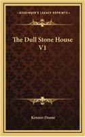 The Dull Stone House V1