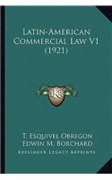 Latin-American Commercial Law V1 (1921)