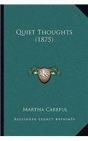 Quiet Thoughts (1875)