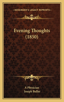 Evening Thoughts (1850): (English)