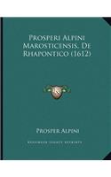 Prosperi Alpini Marosticensis, De Rhapontico (1612)