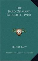 The Bard Of Mary Redcliffe (1910)