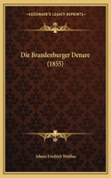 Die Brandenburger Denare (1855)