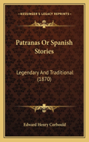 Patranas Or Spanish Stories