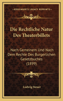 Die Rechtliche Natur Des Theaterbillets