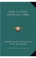 Jerks In From Short-Leg (1866)
