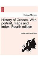 History of Greece. With portrait, maps and index. Fourth edition