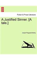 Justified Sinner. [A Tale.]