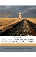 Conto Dell'amministrazione Delle Finanze del Regno d'Italia...