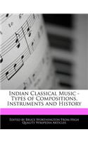 Indian Classical Music - Types of Compositions, Instruments and History