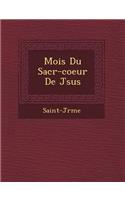Mois Du Sacr -Coeur de J Sus: (French)