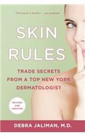 Skin Rules: Trade Secrets from a Top New York Dermatologist