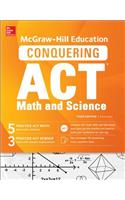 McGraw-Hill Education Conquering the ACT Math and Science, Third Edition