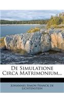 de Simulatione Circa Matrimonium...