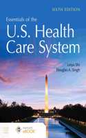 Essentials of the U.S. Health Care System