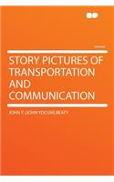 Story Pictures of Transportation and Communication