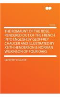 The Romaunt of the Rose. Rendered Out of the French Into English by Geoffrey Chaucer and Illustrated by Keith Henderson & Norman Wilkinson of Four Oaks