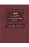 La Belle Geôlière, Volume 2: (French)